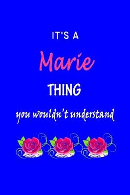 Book cover for It's A Marie Thing You Wouldn't Understand