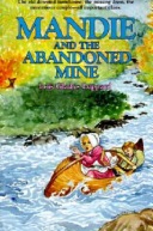 Cover of Mandie and the Abandoned Mine
