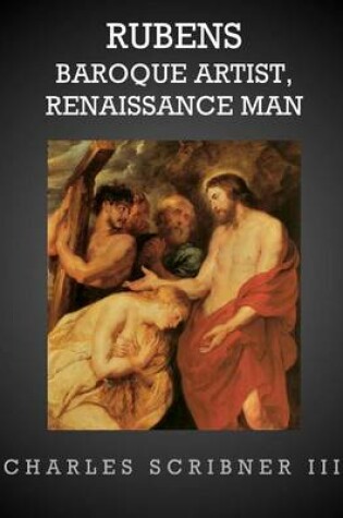 Cover of Rubens-Baroque Artist, Renaissance Man