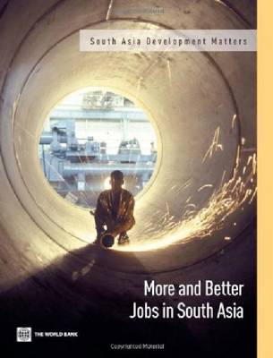 Book cover for More and Better Jobs in South Asia