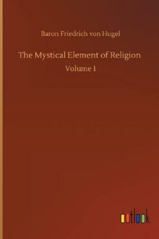 Cover of The Mystical Element of Religion