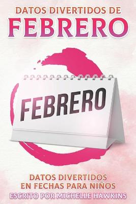 Book cover for Datos divertidos de febrero