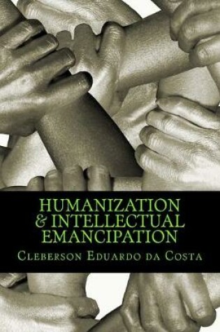 Cover of humanization & intellectual emancipation