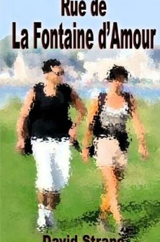 Cover of Rue de la Fontaine d'Amour