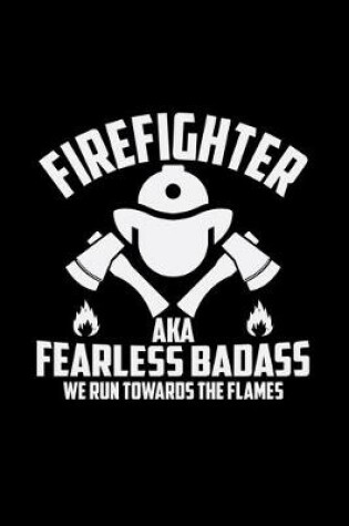 Cover of Firefighter aka fearless badass