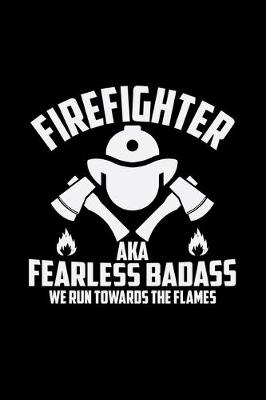 Book cover for Firefighter aka fearless badass