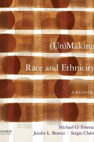 Cover of Unmaking Race and Ethnicity