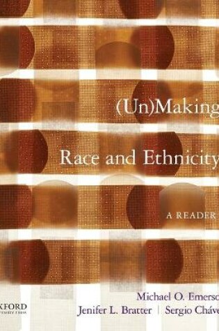 Cover of Unmaking Race and Ethnicity