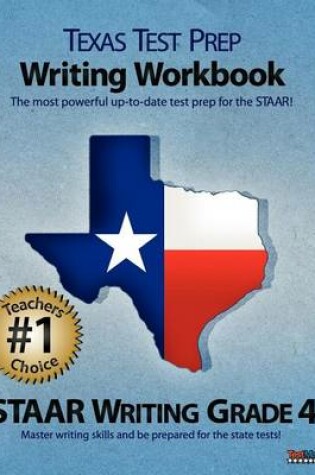 Cover of Texas Test Prep Writing Workbook Staar Writing Grade 4