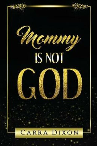 Cover of Mommy is Not God