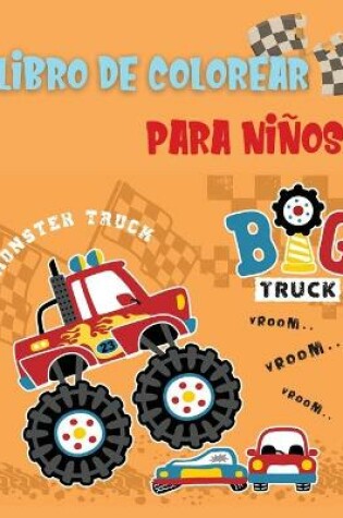 Cover of Monster Truck Libro de Colorear para Niños