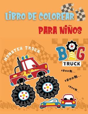 Book cover for Monster Truck Libro de Colorear para Niños