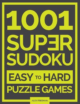 Book cover for 1001 Super Sudoku Puzzles from Easy to Hard level