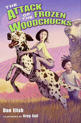 Book cover for The Attack of the Frozen Woodchucks