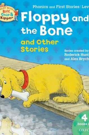 Cover of Oxford Reading Tree Read With Biff, Chip, and Kipper: Floppy and the Bone and Other Stories (Level 3)