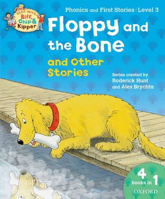 Book cover for Oxford Reading Tree Read With Biff, Chip, and Kipper: Floppy and the Bone and Other Stories (Level 3)