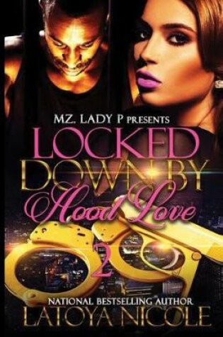 Cover of Locked Down by Hood Love 2