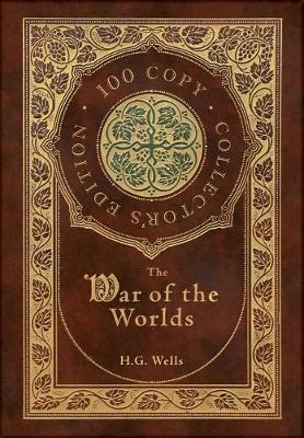 Book cover for The War of the Worlds (100 Copy Collector's Edition)