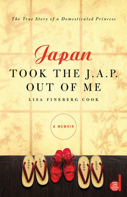 Book cover for Japan Took the J.A.P. Out of Me