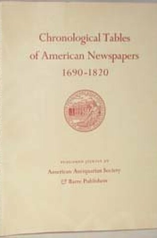 Cover of Chronological Tables of American Newspapers 1690-1820