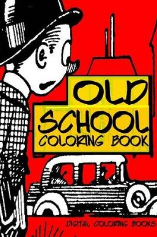 Cover of Old School Coloring Book