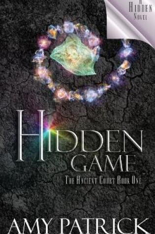 Cover of Hidden Game, Book 1 of the Ancient Court Trilogy
