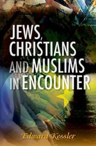 Cover of Jews, Christians and Muslims in Encounter