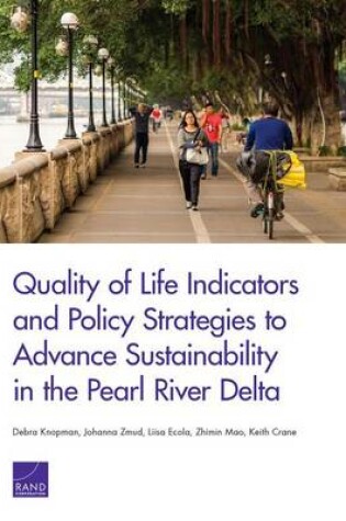 Cover of Quality of Life Indicators and Policy Strategies to Advance Sustainability in the Pearl River Delta