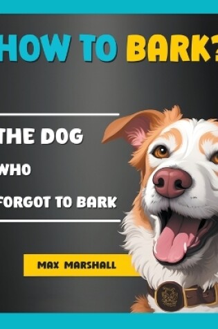 Cover of How to Bark?