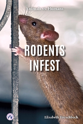 Book cover for Animals vs. Humans: Rodents Infest