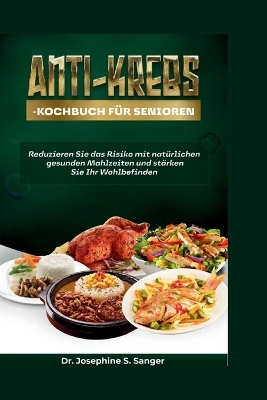 Book cover for Anti-Krebs-Kochbuch für Senioren