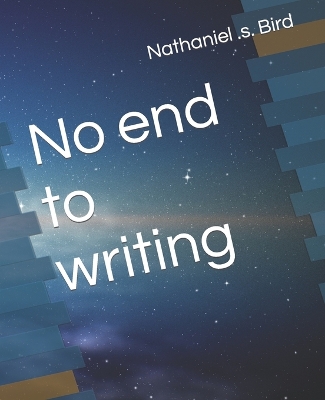 Book cover for No end to writing