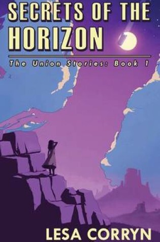 Cover of Secrets of the Horizon