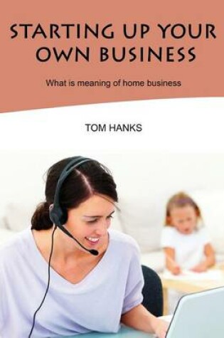 Cover of Starting Up Your Own Business
