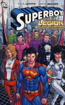 Book cover for Superboy and the Legion of Super-heroes