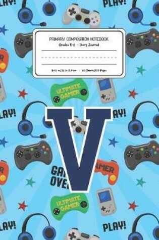 Cover of Primary Composition Notebook Grades K-2 Story Journal V