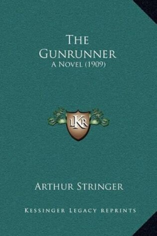 Cover of The Gunrunner