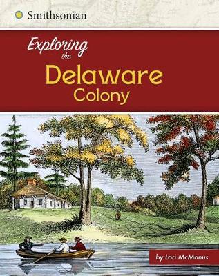 Book cover for Exploring the Delaware Colony
