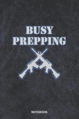 Book cover for BUSY PREPPING Notebook