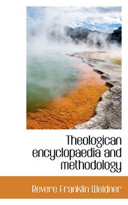 Book cover for Theologican Encyclopaedia and Methodology