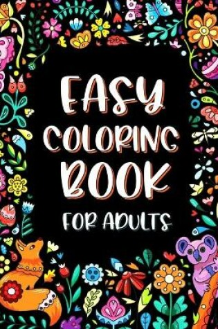 Cover of Easy Coloring Book for Adults