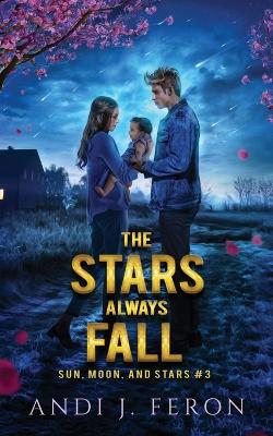 Cover of The Stars Always Fall