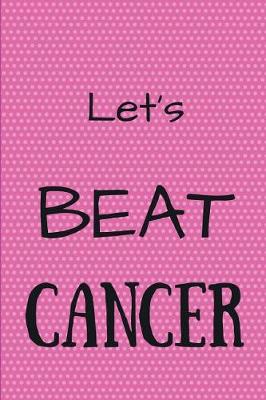 Book cover for Lets Beat Cancer