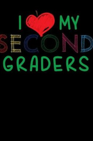 Cover of I Love My 2nd Graders
