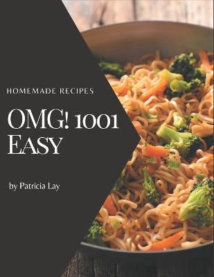 Book cover for OMG! 1001 Homemade Easy Recipes