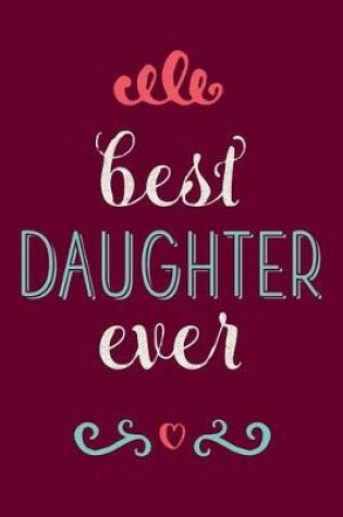 Cover of Best Daughter Ever