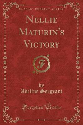 Book cover for Nellie Maturin's Victory (Classic Reprint)