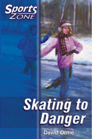 Cover of Sports Zone Level 2 - Skating to Danger