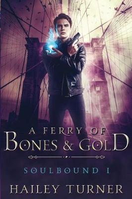 Book cover for A Ferry of Bones & Gold