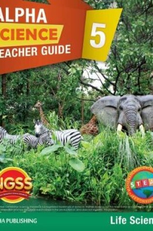 Cover of Alpha Science Grade 5 Teacher Guide B: Life Science + 1 Year Digital Access